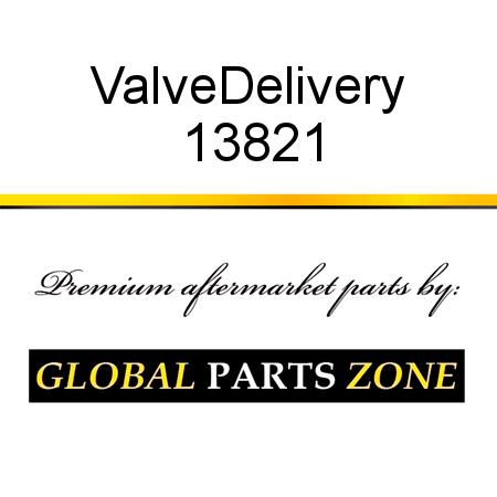 Valve,Delivery 13821