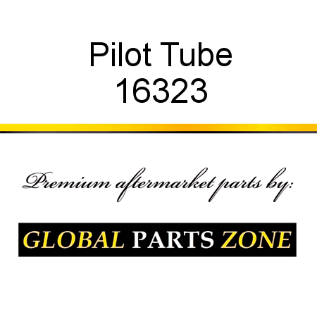 Pilot Tube 16323
