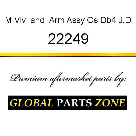M Vlv & Arm Assy Os Db4, J.D. 22249