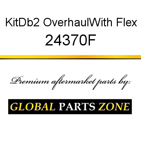 Kit,Db2 Overhaul,With Flex 24370F