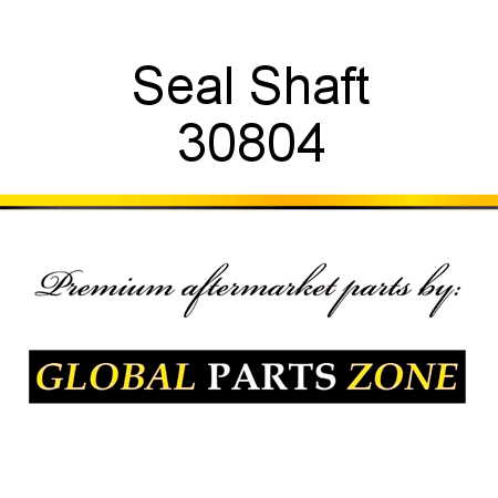 Seal, Shaft 30804