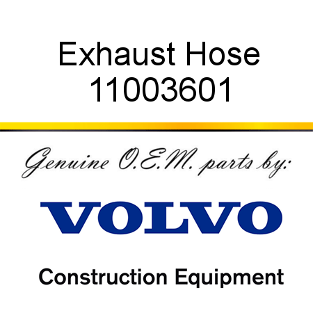 Exhaust Hose 11003601