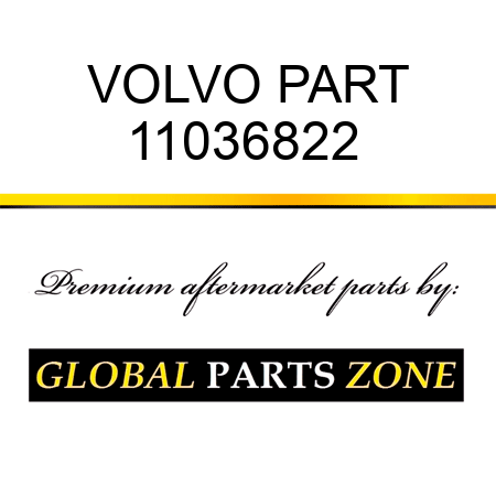 VOLVO PART 11036822 