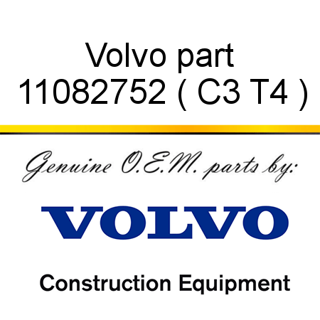 Volvo part 11082752 ( C3 T4 )