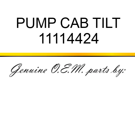 PUMP CAB TILT 11114424