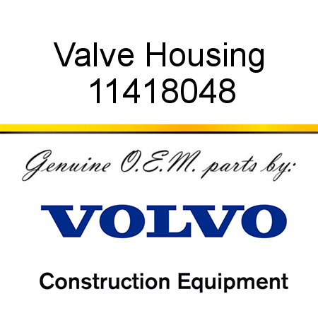 Valve Housing 11418048