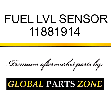 FUEL LVL SENSOR 11881914 