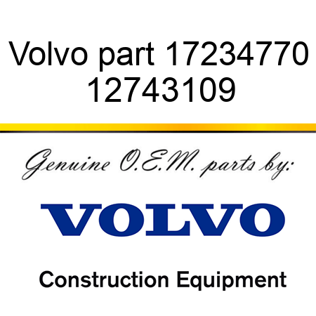 Volvo part 17234770 12743109