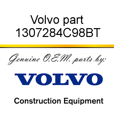 Volvo part 1307284C98BT