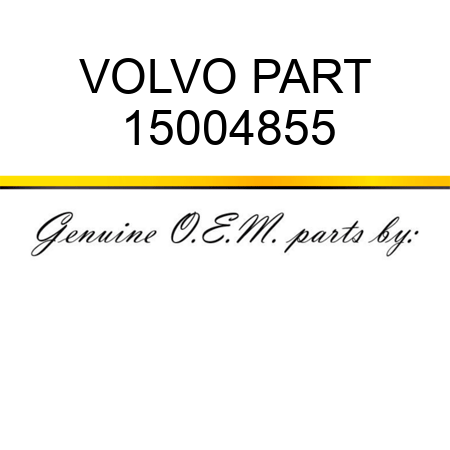 VOLVO PART 15004855