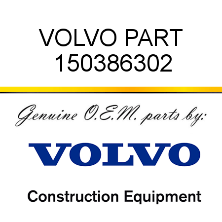 VOLVO PART 150386302