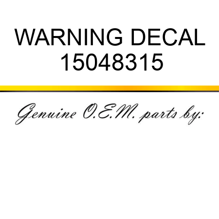 WARNING DECAL 15048315