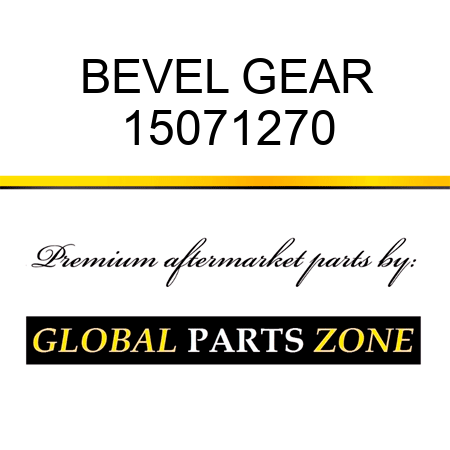 BEVEL GEAR 15071270