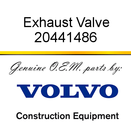 Exhaust Valve 20441486