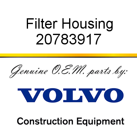 Filter Housing 20783917