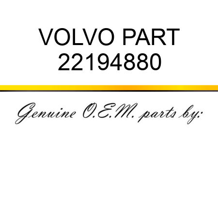 VOLVO PART 22194880