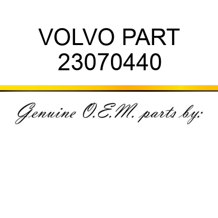 VOLVO PART 23070440