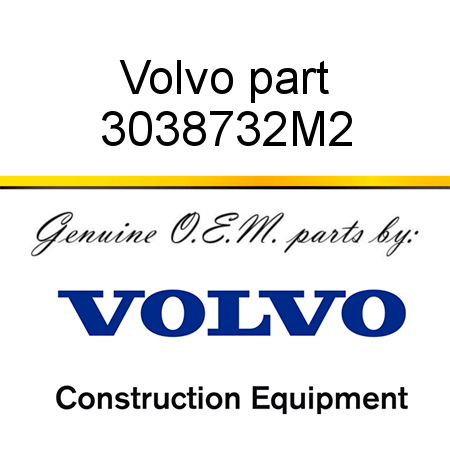 Volvo part 3038732M2