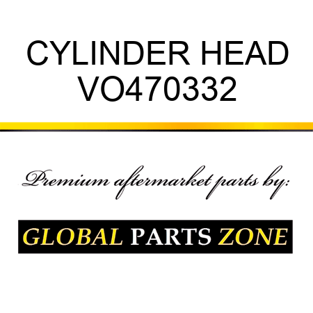 CYLINDER HEAD VO470332