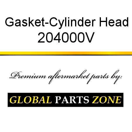Gasket-Cylinder Head 204000V