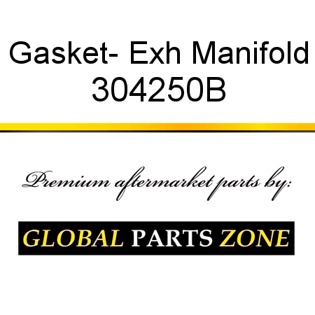 Gasket- Exh Manifold 304250B