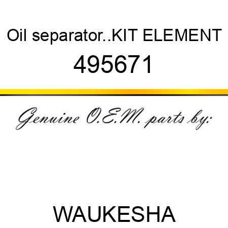 Oil separator..KIT, ELEMENT 495671