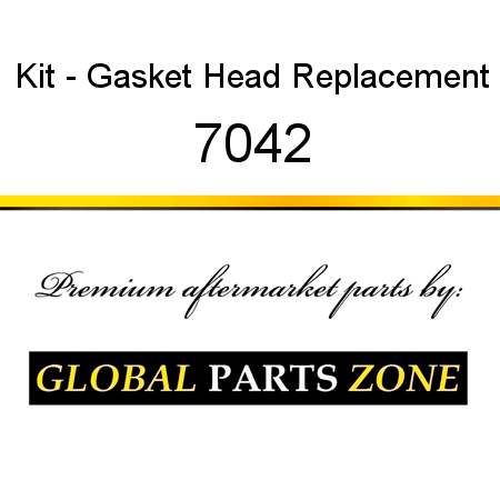 Kit - Gasket, Head Replacement 7042