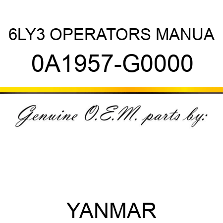 6LY3 OPERATORS MANUA 0A1957-G0000