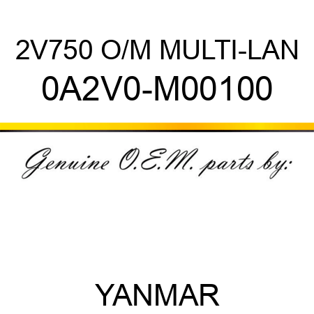 2V750 O/M, MULTI-LAN 0A2V0-M00100