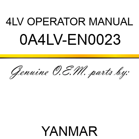 4LV OPERATOR MANUAL 0A4LV-EN0023