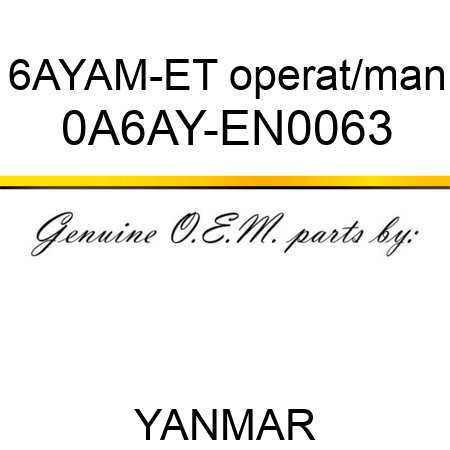 6AYAM-ET operat/man 0A6AY-EN0063