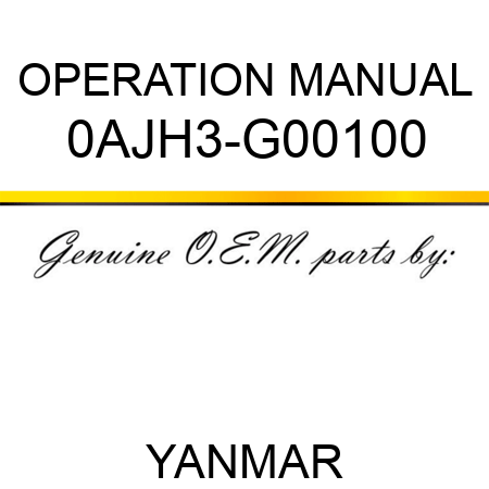 OPERATION MANUAL 0AJH3-G00100