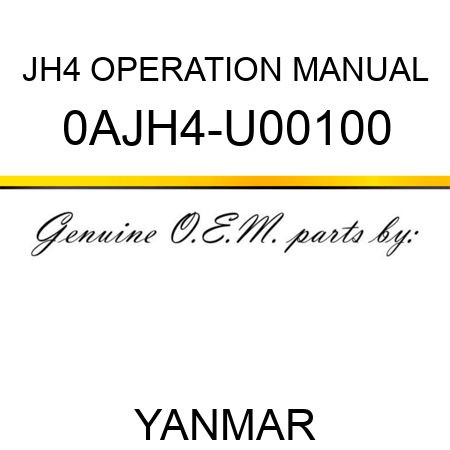 JH4 OPERATION MANUAL 0AJH4-U00100