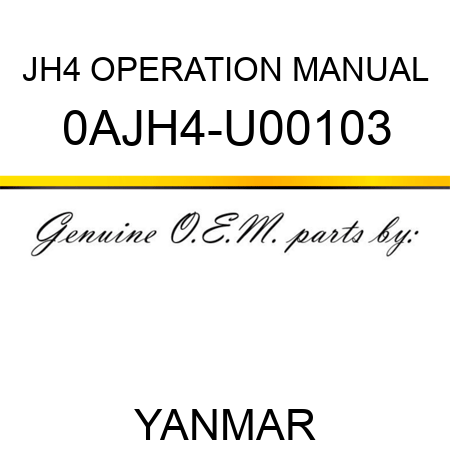 JH4 OPERATION MANUAL 0AJH4-U00103
