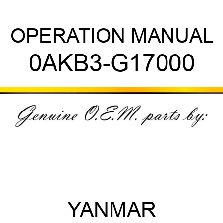 OPERATION MANUAL 0AKB3-G17000