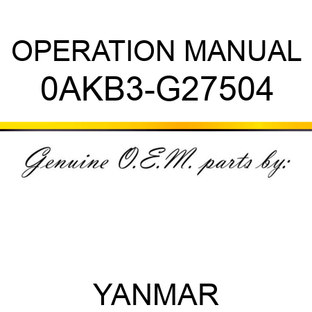 OPERATION MANUAL 0AKB3-G27504
