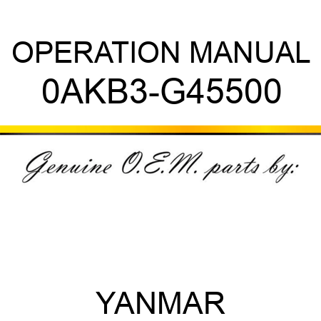 OPERATION MANUAL 0AKB3-G45500