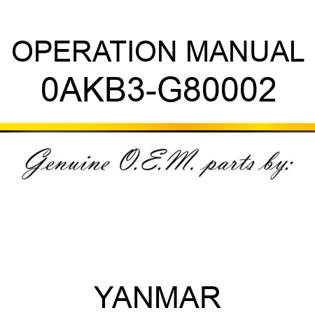 OPERATION MANUAL 0AKB3-G80002