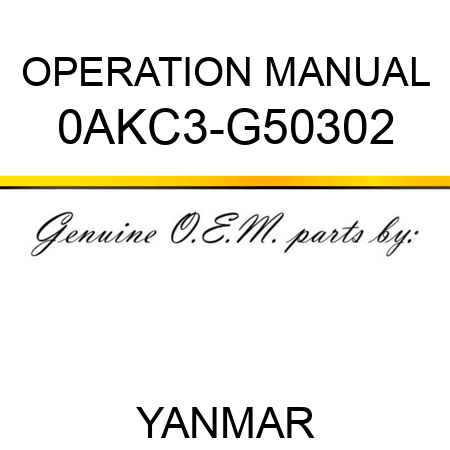 OPERATION MANUAL 0AKC3-G50302