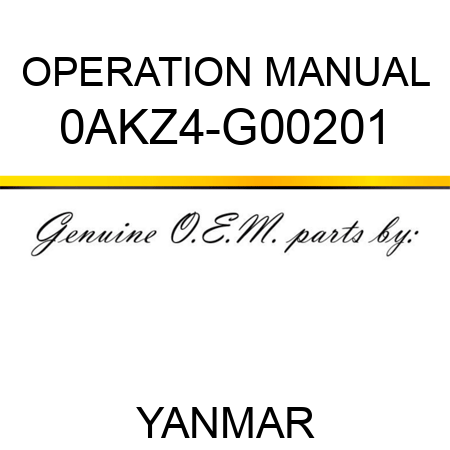 OPERATION MANUAL 0AKZ4-G00201