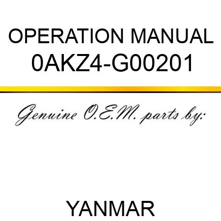 OPERATION MANUAL 0AKZ4-G00201