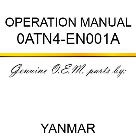 OPERATION MANUAL 0ATN4-EN001A