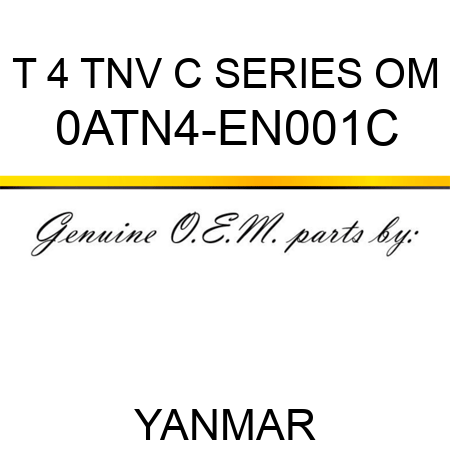 T 4 TNV C SERIES OM 0ATN4-EN001C
