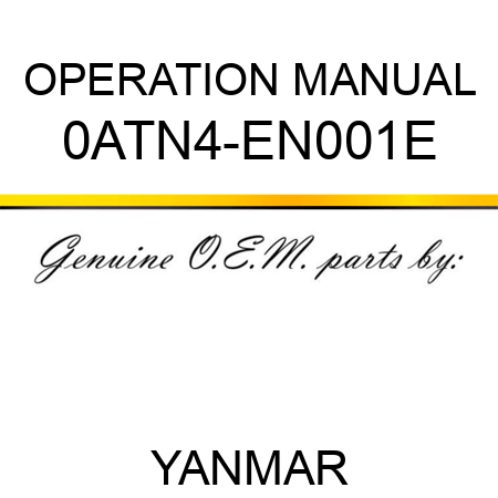OPERATION MANUAL 0ATN4-EN001E
