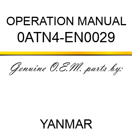 OPERATION MANUAL 0ATN4-EN0029