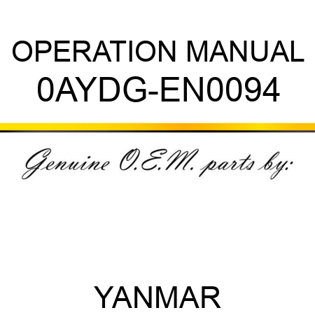 OPERATION MANUAL 0AYDG-EN0094