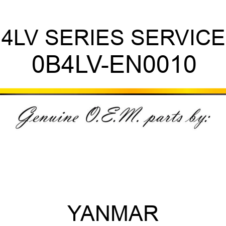 4LV SERIES SERVICE 0B4LV-EN0010