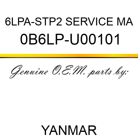 6LPA-STP2 SERVICE MA 0B6LP-U00101