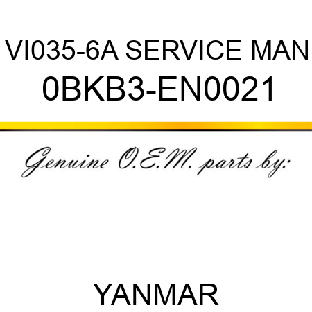 VI035-6A SERVICE MAN 0BKB3-EN0021