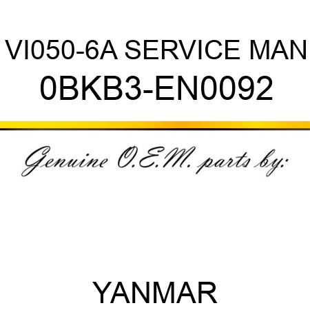 VI050-6A SERVICE MAN 0BKB3-EN0092